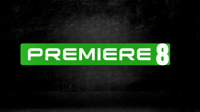 Premiere 8